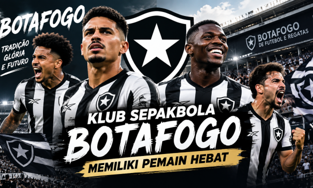 Klub Sepakbola Botafogo Memiliki Pemain Hebat